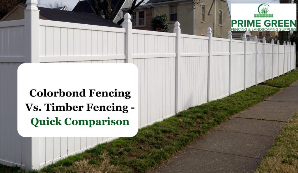 Colorbond Fencing Vs. Timber Fencing