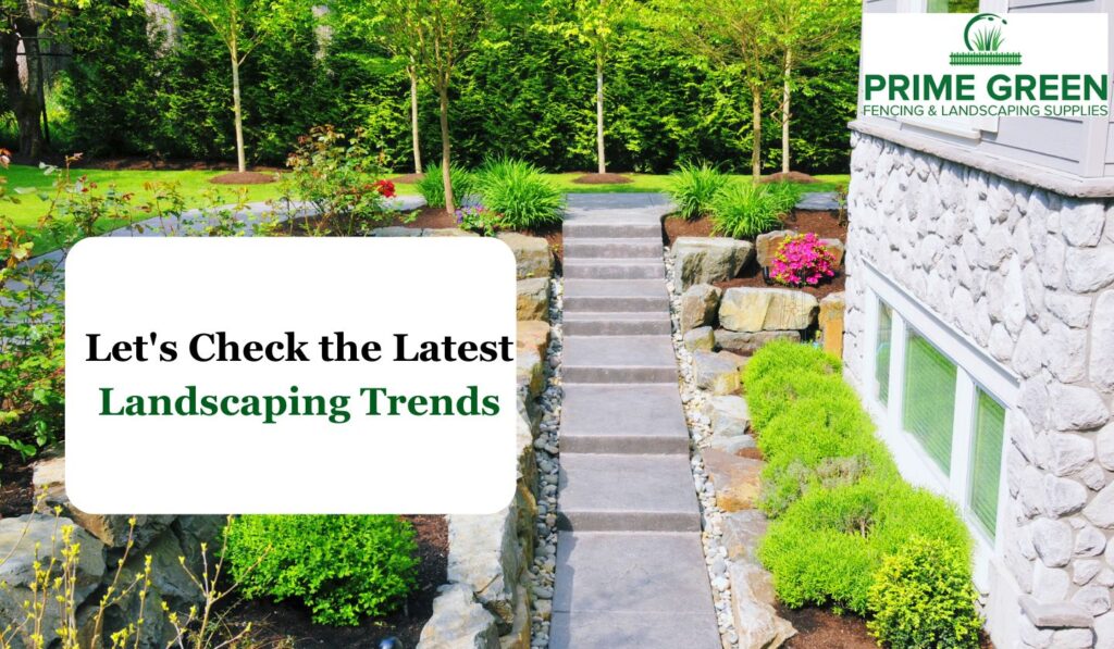 latest landscaping trends