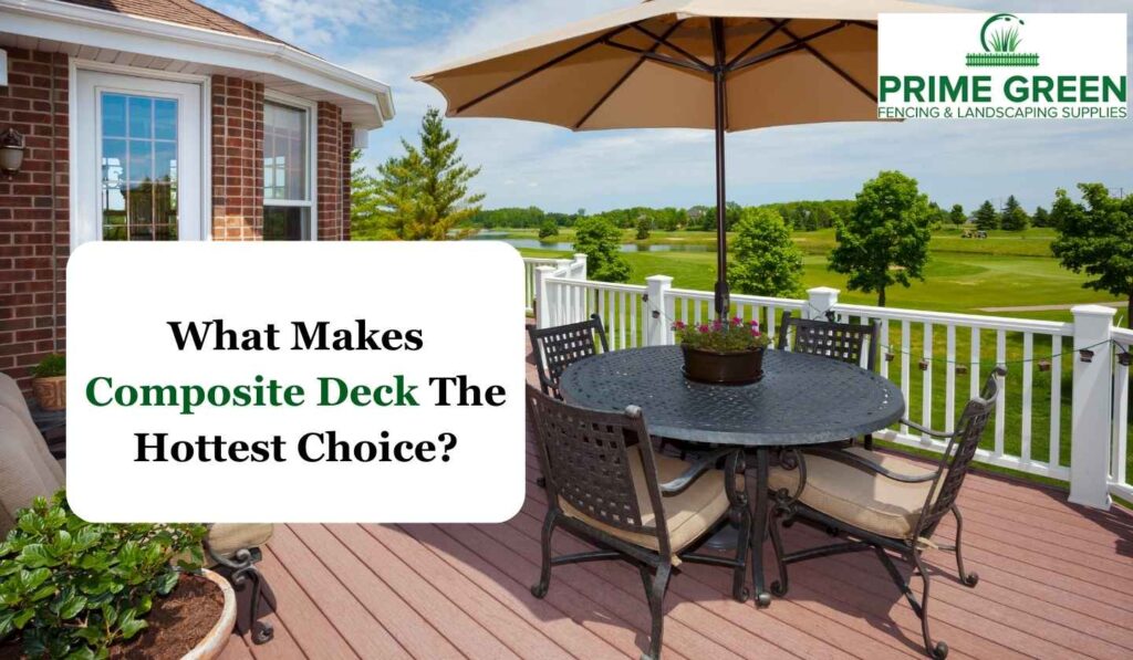 composite decking a hot choice