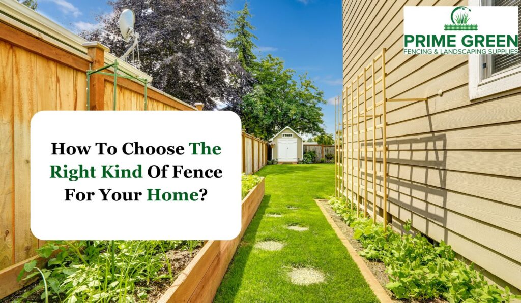 How To Choose The Right Kind Of Fence For Your Home (1)